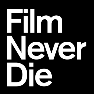 Film-Never-Die
